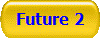 Future 2